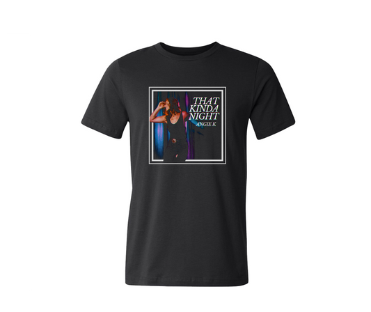SALE! 'That Kinda Night' T-Shirt - half price